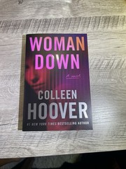 AUTOGRAPHED SIGNED Woman Down : A Novel by Colleen Hoover 2026, Trade Paperback