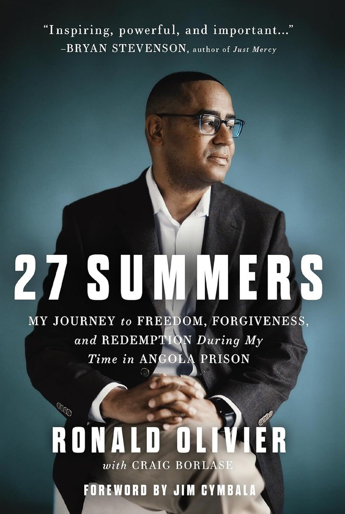 27 Summers: My Journey to Freedom, Forgiveness, and Redemption During My Time in