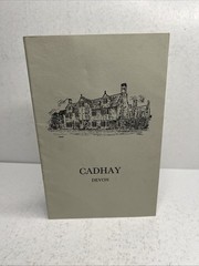 CADHAY Devon, GUIDE/HISTORY 8½x5½”, privately printed, 24 pages B216