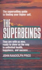 The Superbeings: The Superselling Guide to Finding Your Higher Self – VERY GOOD