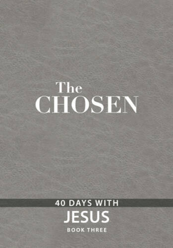 The Chosen Book Three: 40 Days with Jesus (Chosen, 3) – Imitation Leather – GOOD