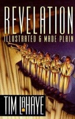 Revelation-Illustrated and Made Plain by LaHaye, Tim