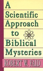 A Scientific Approach to Biblical Mysteries – Paperback – VERY GOOD