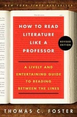 How to Read Literature Like a Professor Revised Edition: A Lively and…