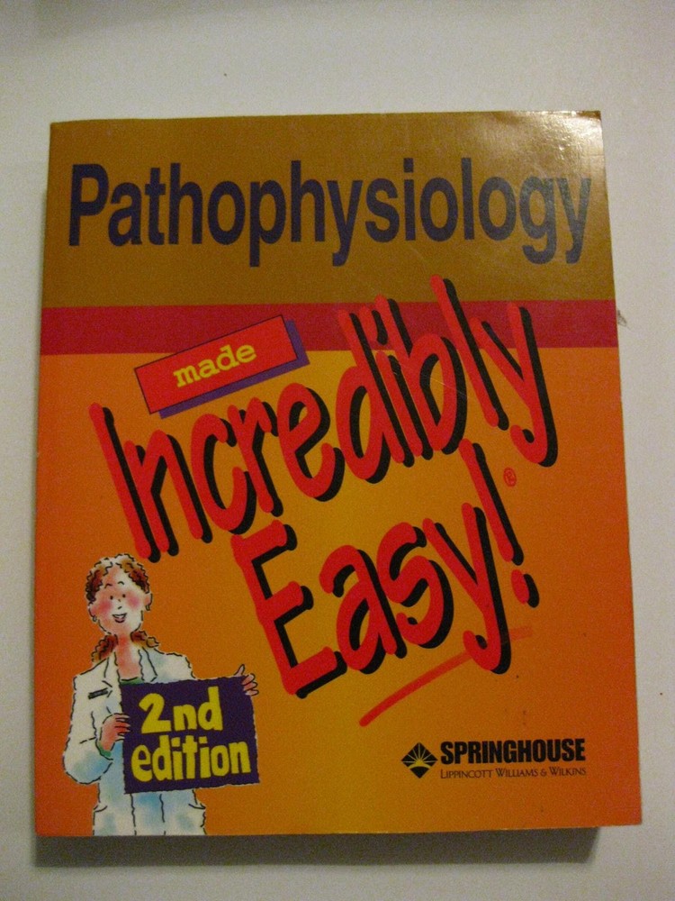 Pathophysiology Made Incredibly Easy! – paperback lippincott-williams-and-wi…