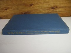 SIGNED COPY – BOB HOPE BOOK – CONFESSIONS OF A HOOKER MY LOVE AFFAIR WITH GOLF