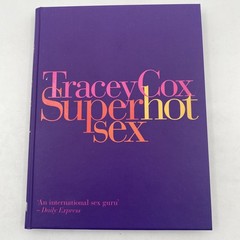Superhotsex by Tracey Cox (2006, Hardback Book)
