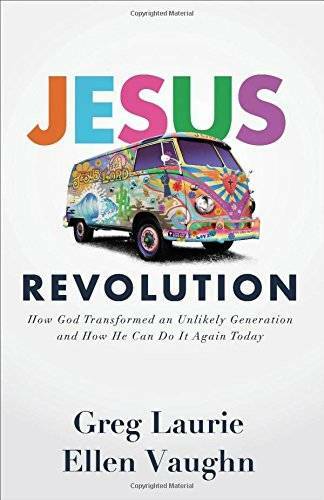 Jesus Revolution: How God Transformed an Unlikely Generation and How He C – GOOD