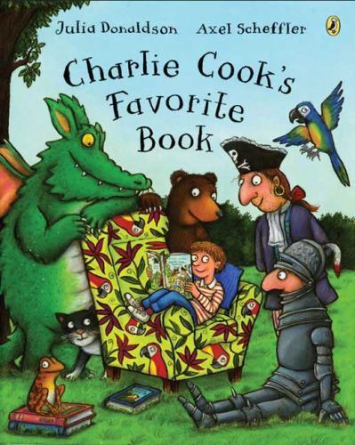 Charlie Cook’s Favorite Book by Donaldson, Julia