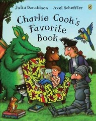 Charlie Cook’s Favorite Book by Donaldson, Julia