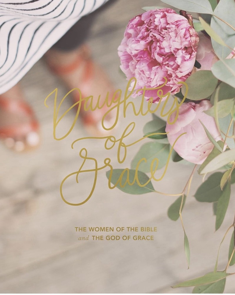 Daughters of Grace | Women of the Bible & the God of Grace The Daily Grace Co.
