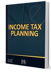 Income Tax Planning – 13th Edition