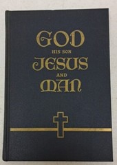 Vintage 1954-1955 James Charles Lynch: God His Son Jesus and Man #518C