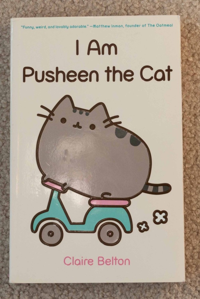 I Am Pusheen the Cat by Claire Belton – Paperback, 175 pages