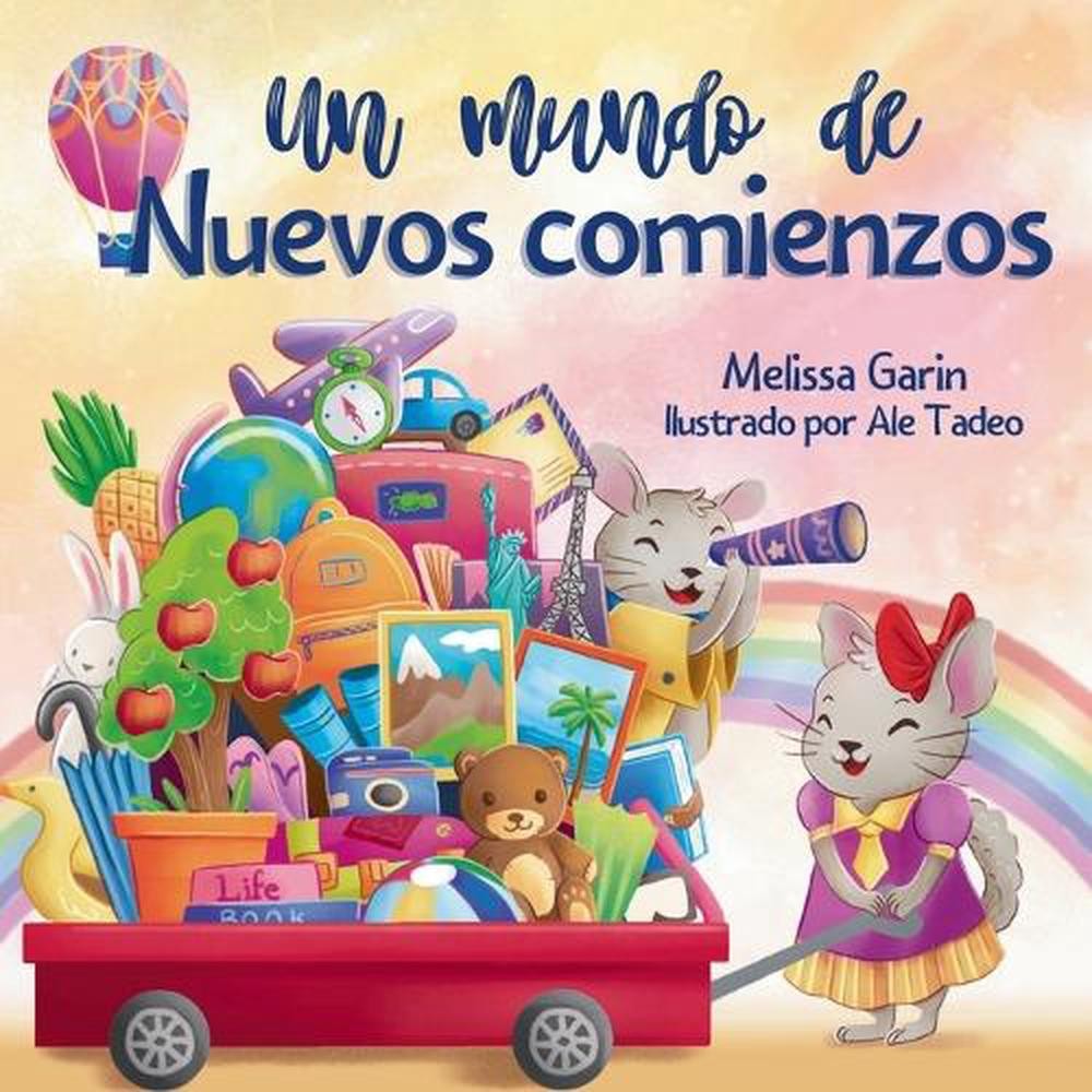 Un mundo de nuevos comienzos by Melissa Garin (Spanish) Paperback Book