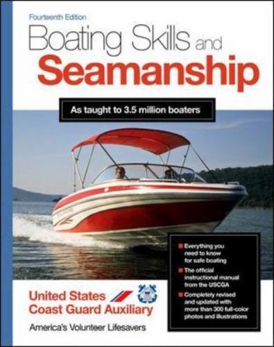 Boating Skills and Seamanship, 14th Edition U.S. Coast Guard Auxiliary Assoc.,