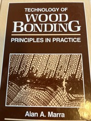 Technology of Wood Bonding : Principles in Practice – hardcover Marra, Alan …