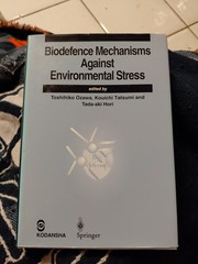 Biodefence Mechanisms Against Environmental Stress