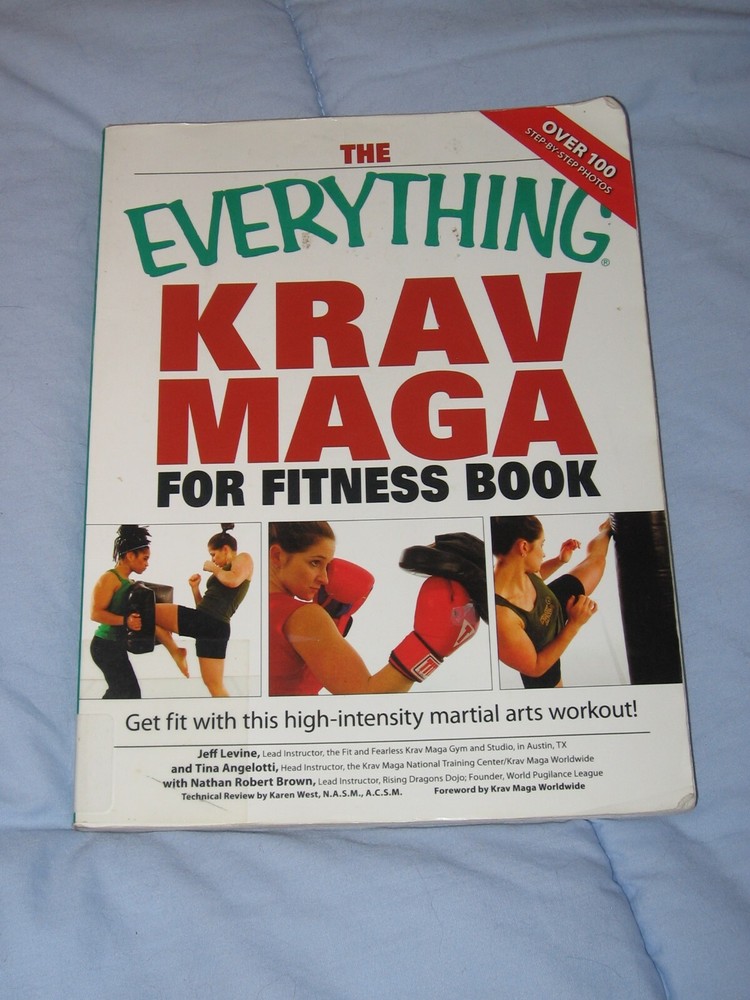 Everything® Ser.: The Everything Krav Maga for Fitness Book : Get Fit Fast with