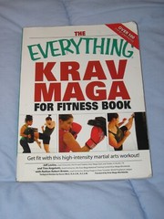 Everything® Ser.: The Everything Krav Maga for Fitness Book : Get Fit Fast with