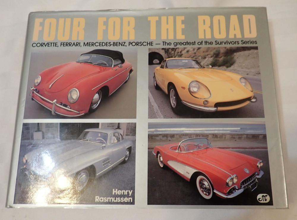 Four For The Road Corvette Ferrari Mercedes-Benz Porsche Survivors Series