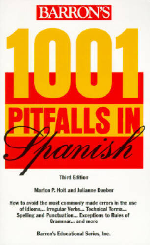 1001 Pitfalls in Spanish – Paperback By Holt, Marion P. – VERY GOOD