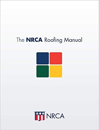 NRCA ROOFING MANUAL, 2025 BOX SET EDITION National Roofing Contractors Associati