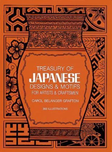 Treasury of Japanese Designs and Mo- Carol Belanger Edito, 0486244350, paperback
