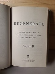 Regenerate – Sayer Ji HC 1st Ed 2020 Hay House Healing Biology