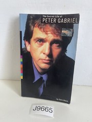 The Secret Life of Peter Gabriel by Chris Welch (1998, Trade Paperback)