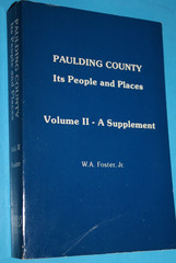 PAULDING COUNTY : Its People and Places Volume II – A Supplement (1983 TPB)