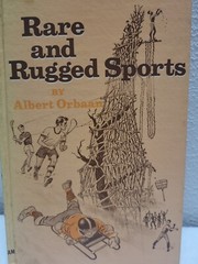 Rare and Rugged Sports by Albert Orbaan (1973) (HC)