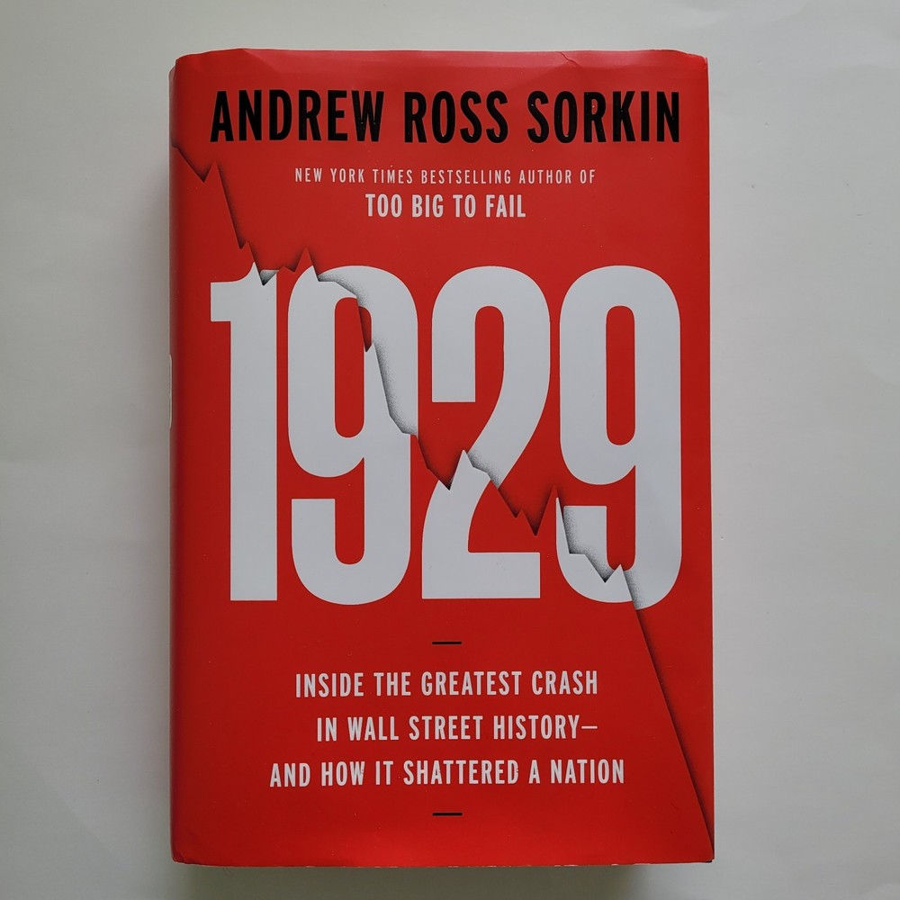 1929: Inside the Greatest Crash by Andrew Ross Sorkin Hard Cover