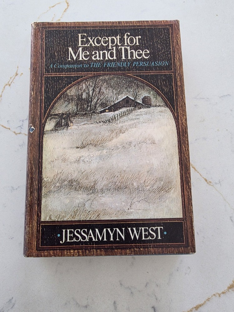 Except for Me and Thee by Jessamyn West 1969 Book Club Edition Hardcover