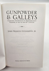 Gunpowder and Galleys Mediterranean Warfare at Sea Guilmartin, John Francis 2003