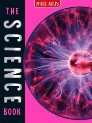 The Science Book: 160 Pages Packed Full of Amazing Photos and Fantastic Fact…