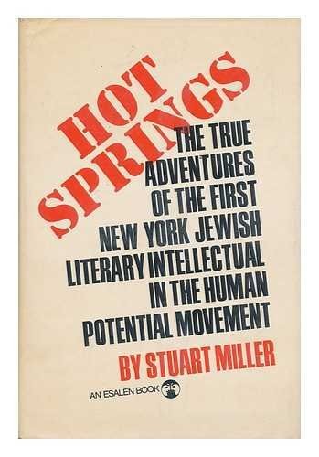 Hot Springs An Esalen Book by Stuart Miller Volume 2