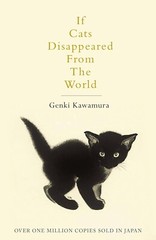 If Cats Disappeared From the World By Genki Kawamura (Paperback) – NEW