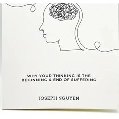 Don’t Believe Everything You Think by Joseph Nguyen