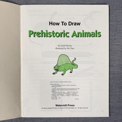 How to Draw Prehistoric Animals: Tyrannosaurus Rex, Velociraptor, Triceratops…