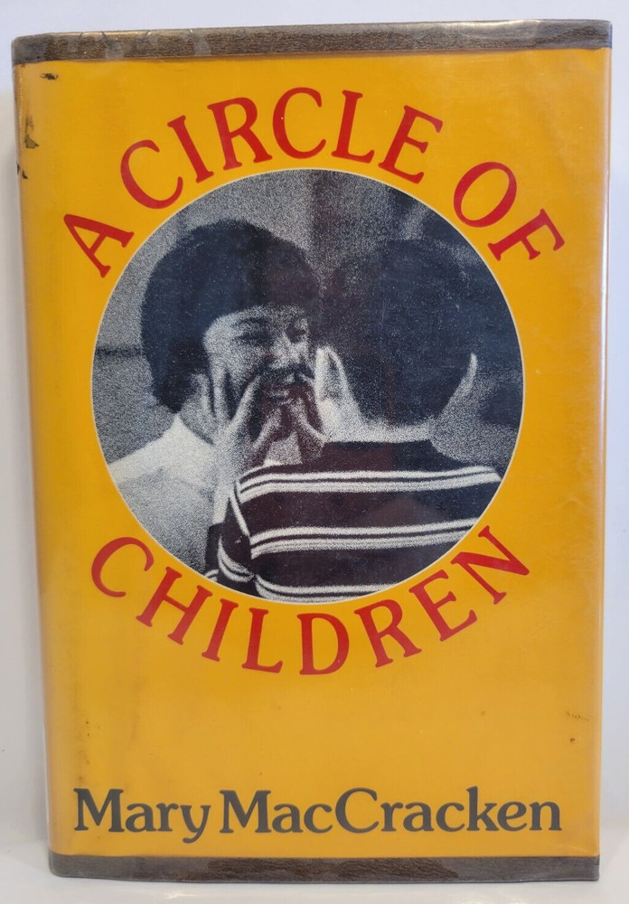 MacCracken, Mary – A Circle of Children – 1973 – 1st/HC/DJ