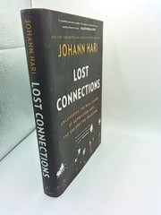 Lost Connections – Johann Hari – Hardback