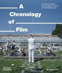 A Chronology of Film: A Cultural Tim… by Smith, Ian Haydn Paperback / softback