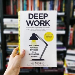 Deep Work: Rules for Focused Success in a Distracted By Cal Newport NEW Paperbck