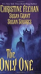 The Only One Christine, Squires, Susan, Grant, Susan Feehan