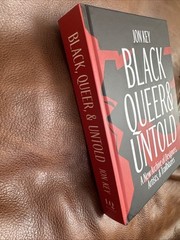 Black, Queer, and Untold: A New Archive of Designers, Artists, and First Print