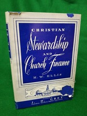 1953 CHRISTIAN STEWARDSHIP AND CHURCH FINANCE by H.W. Ellis, HB,