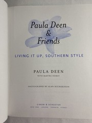 Paula Deen and Friends Living It Up Southern Style Cookbook 210 Pages