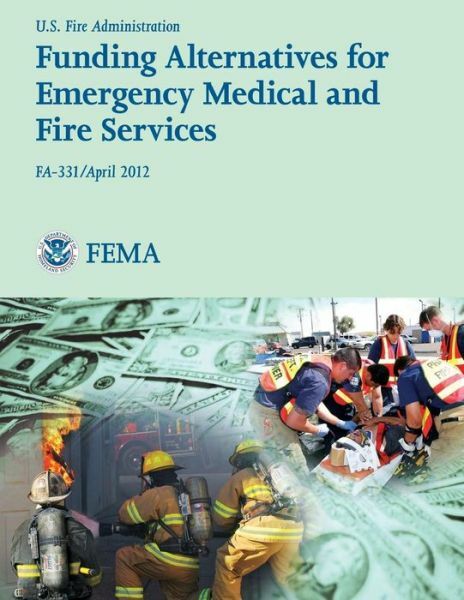 Funding Alternatives For Emergency Medical And Fire Services