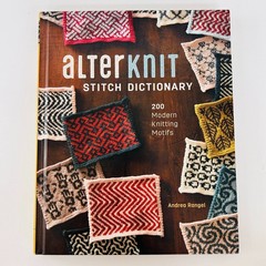 AlterKnit Stitch Dictionary 200 Modern Knitting Motifs Andrea Rangel Hardcover